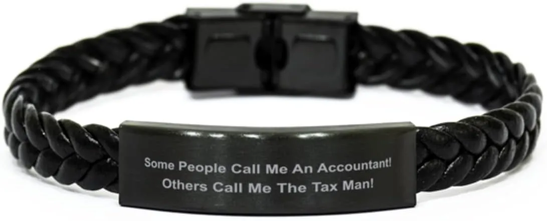 Accountant Braided Leather Bracelet, Some People Call Me an Accountant Others Call Me The Tax Man, Laser Engraved, Stainless Steel Wristband