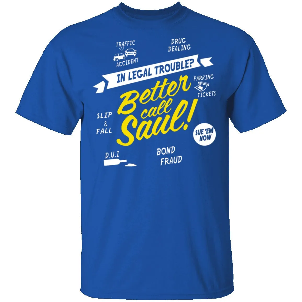 Better Call Saul T-Shirt