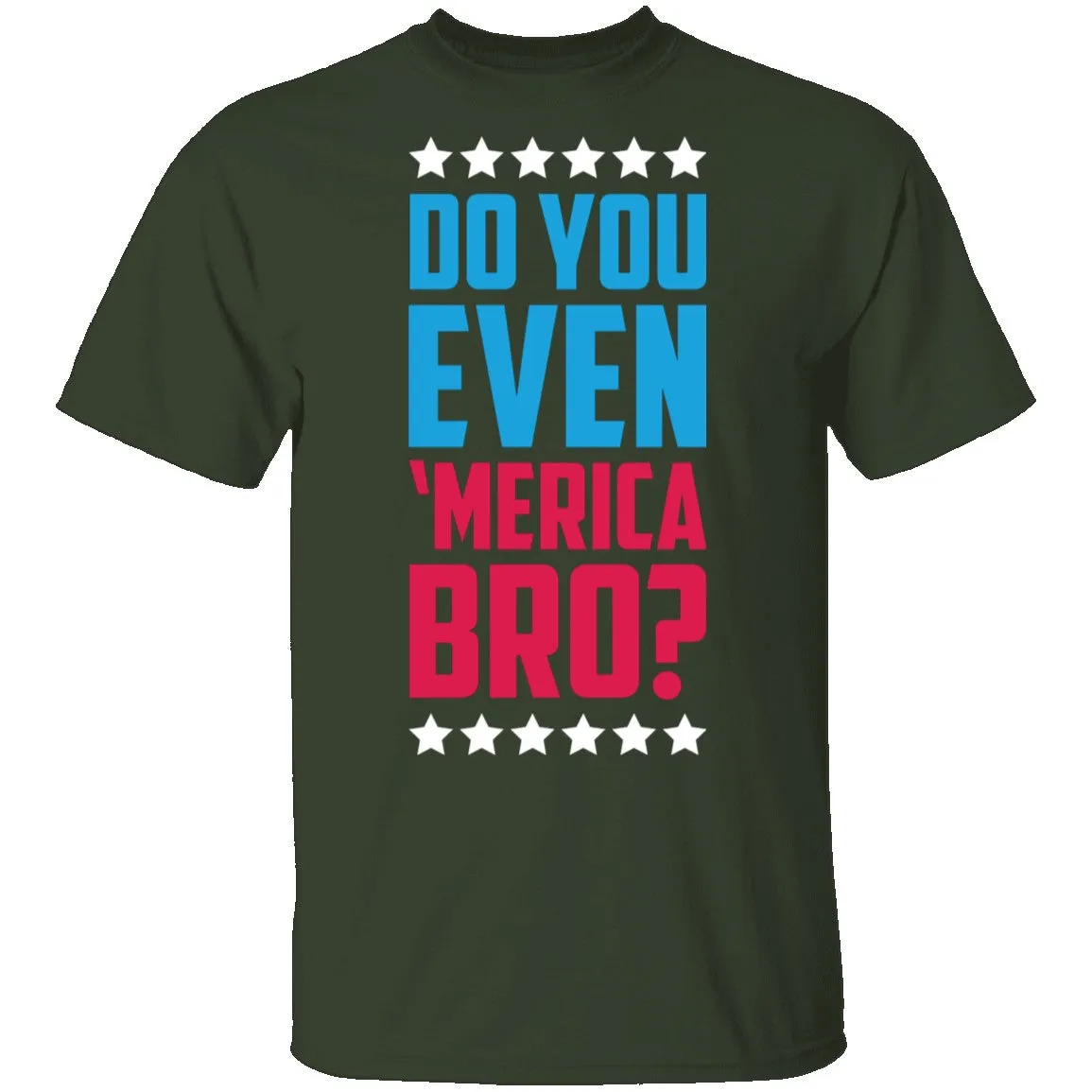 Do You Even Merica Bro T-Shirt
