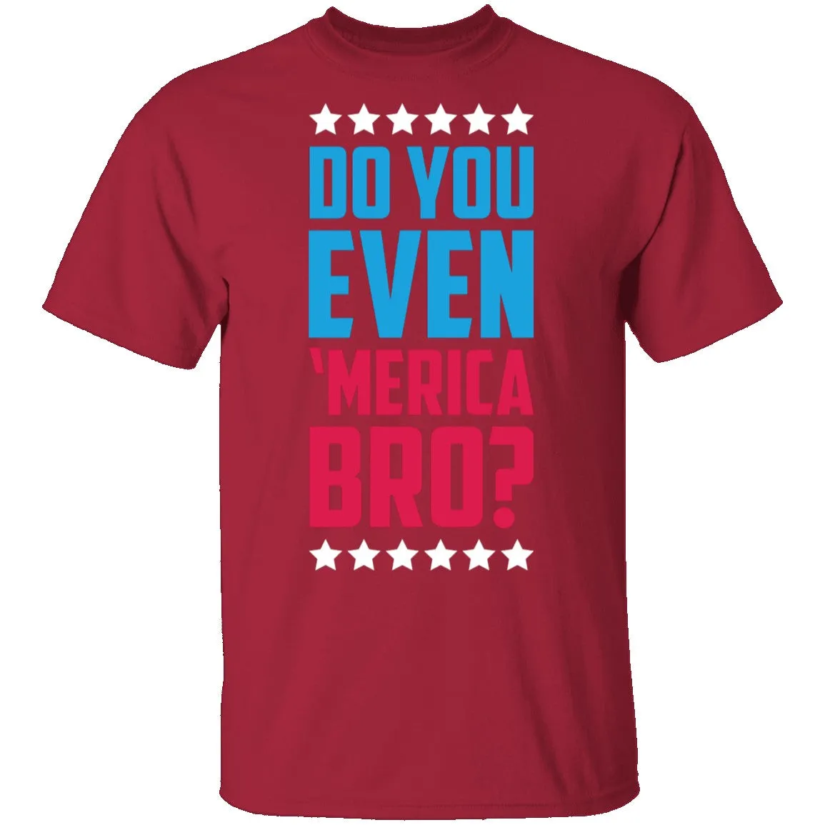Do You Even Merica Bro T-Shirt