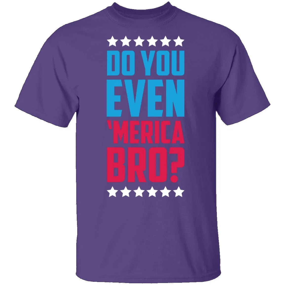 Do You Even Merica Bro T-Shirt