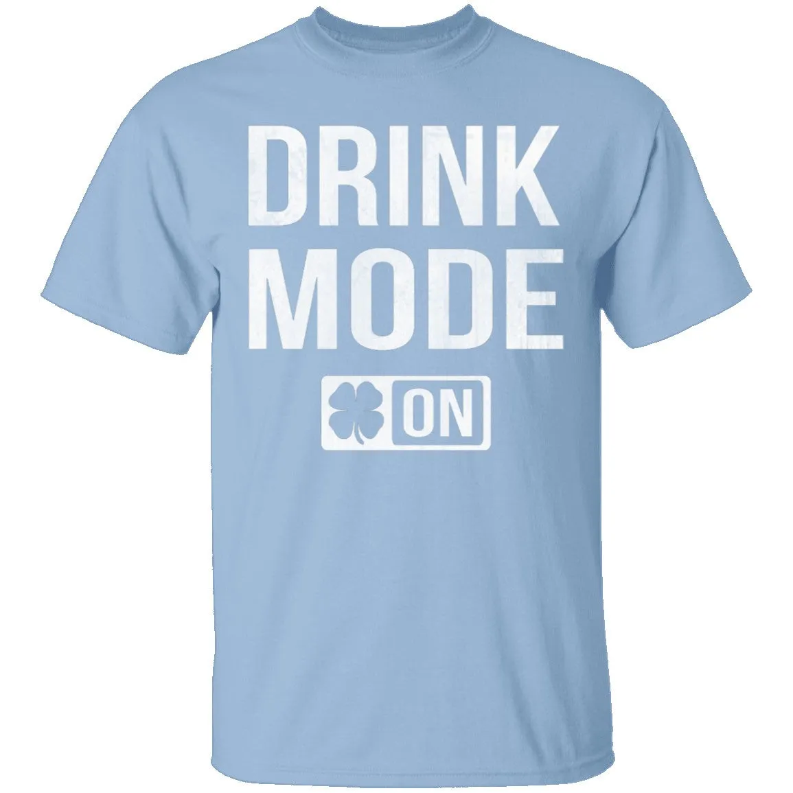 Drink Mode T-Shirt